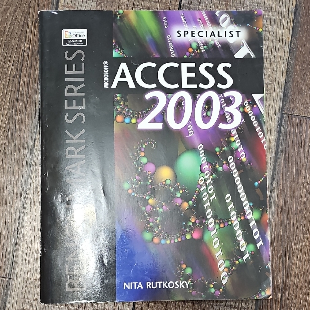 Microsoft Access 2003 specialist Benchmark Series book